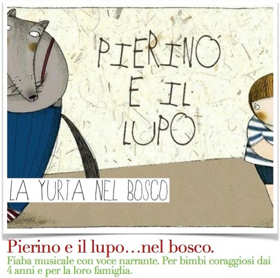 Pierino e il lupo... nel bosco. Fiaba musicale con voce narrante Pierino e il lupo... nel bosco. Fiaba musicale con voce narrante